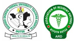 Resident Doctors at RSFUTH Dutse to join nationwide strike from Monday